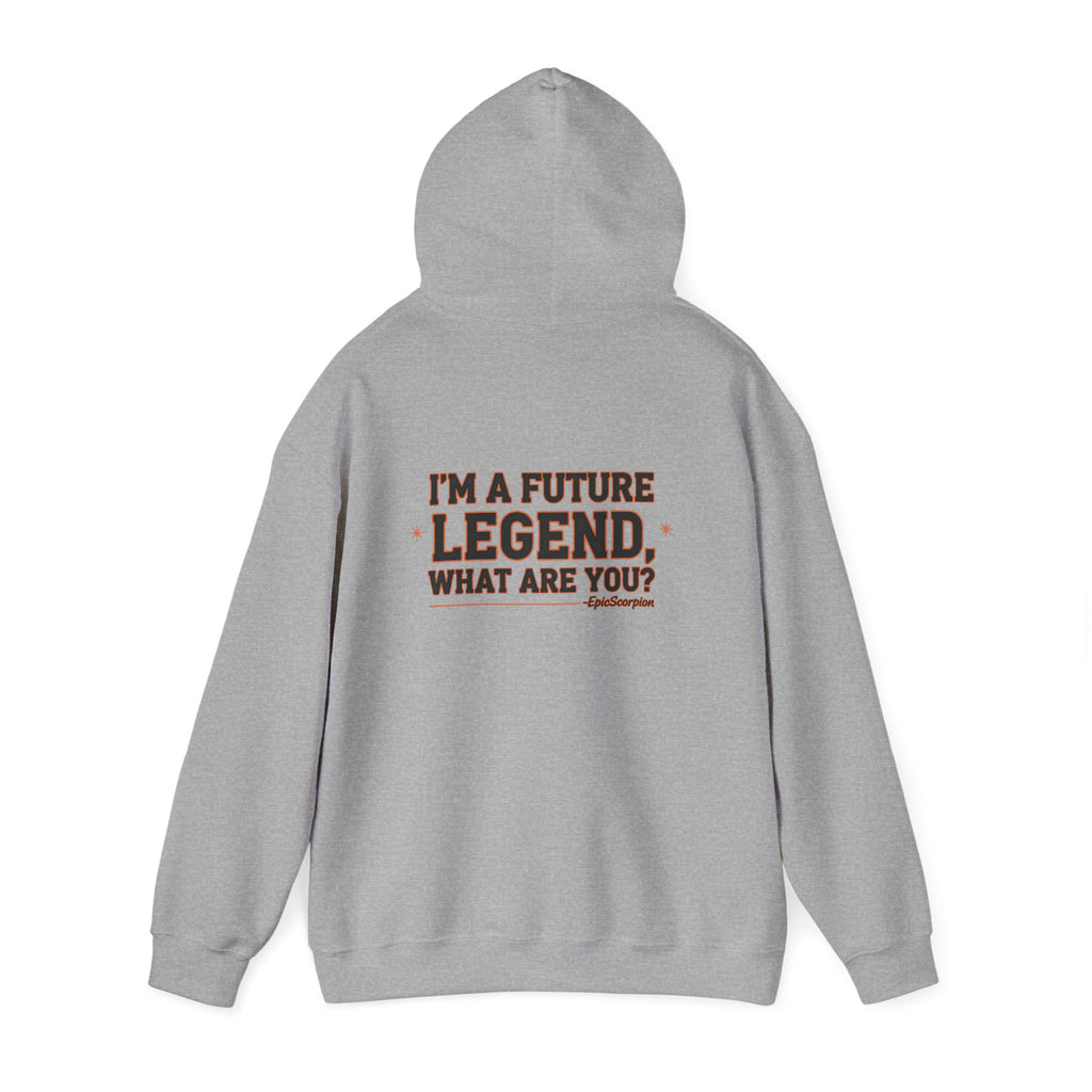 Future Legend Hoodie - "I'm a Future Legend, What Are You?" Retro Gamer Graphic Sweatshirt