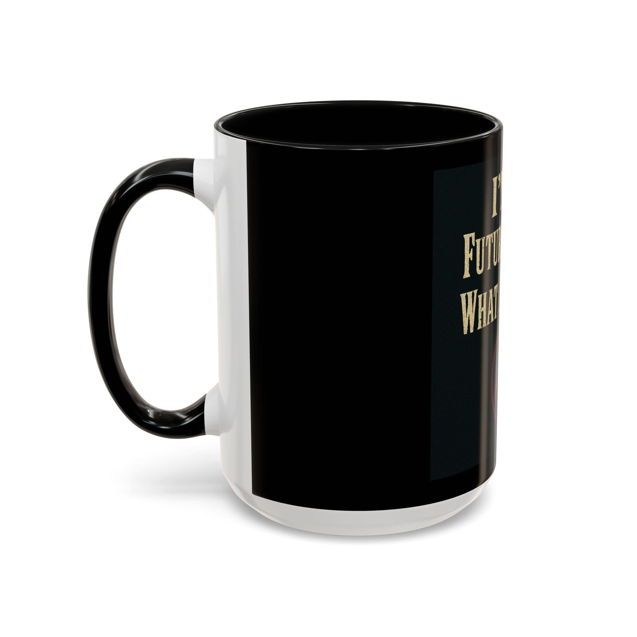 I'm a Future Legend Coffee Mug – Motivational Black Accent Mug (11/15oz)