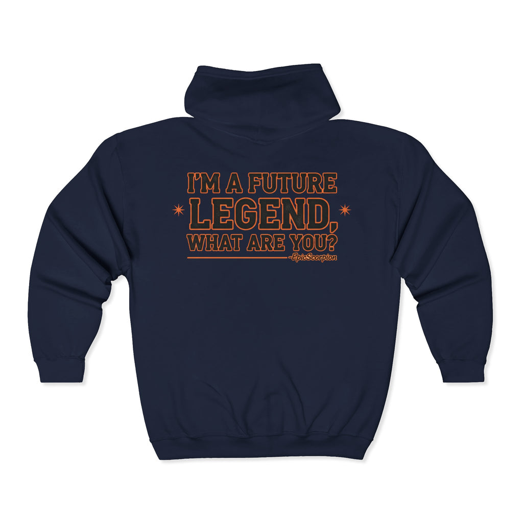 Future Legend Zip Hoodie – "I’m a Future Legend, What Are You?" Graphic Jacket