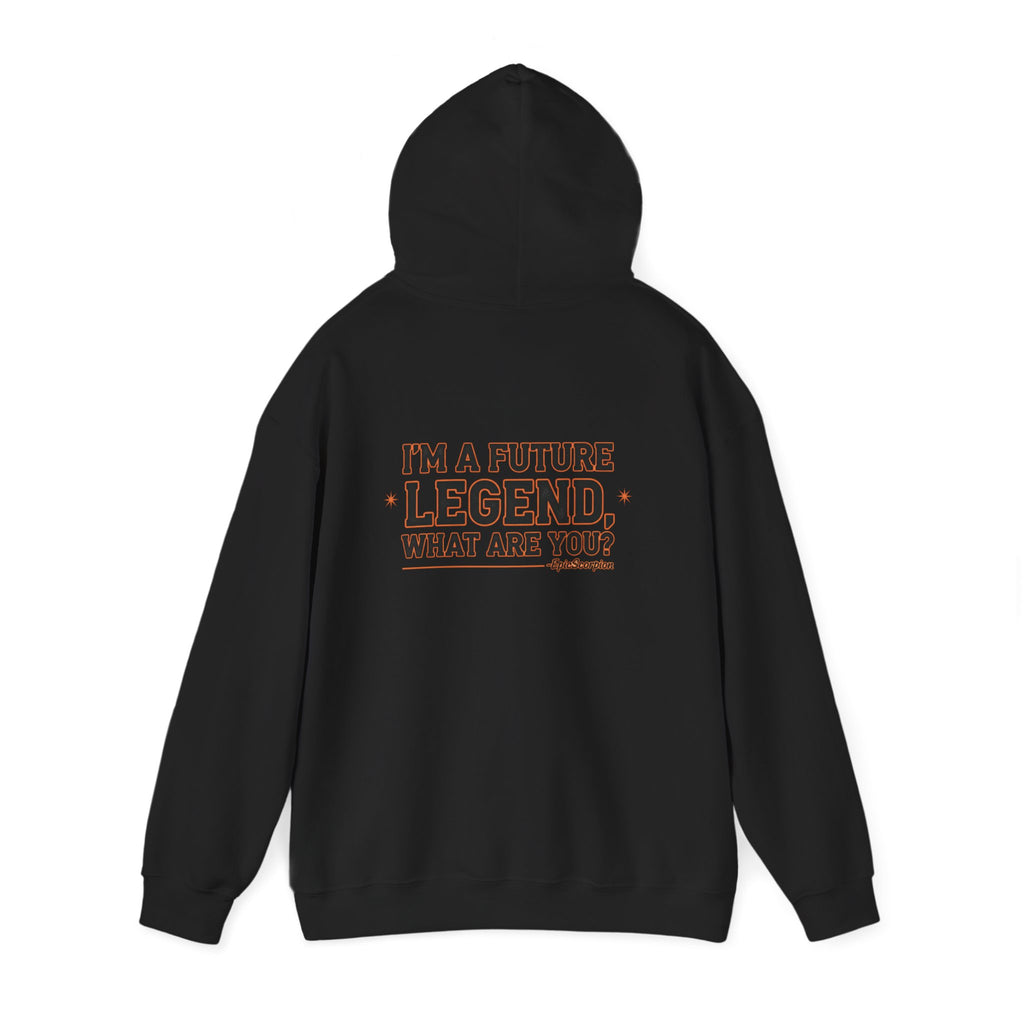 Future Legend Hoodie - "I'm a Future Legend, What Are You?" Retro Gamer Graphic Sweatshirt
