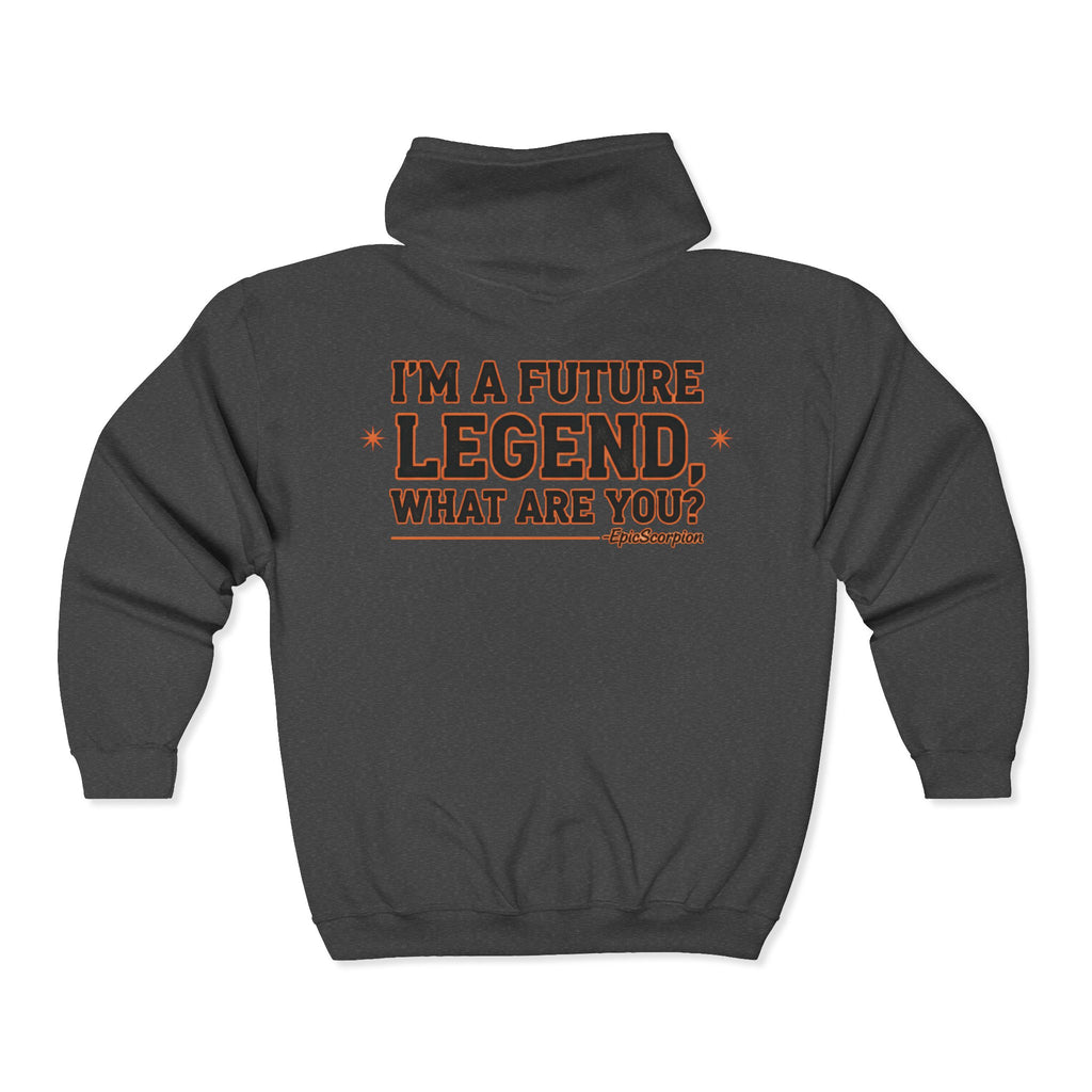 Future Legend Zip Hoodie – "I’m a Future Legend, What Are You?" Graphic Jacket