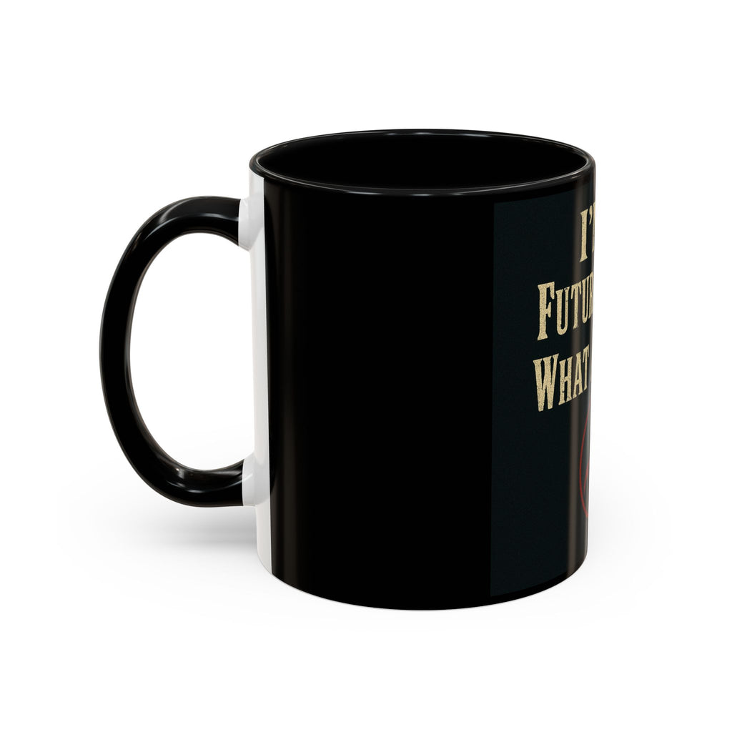 I'm a Future Legend Coffee Mug – Motivational Black Accent Mug (11/15oz)