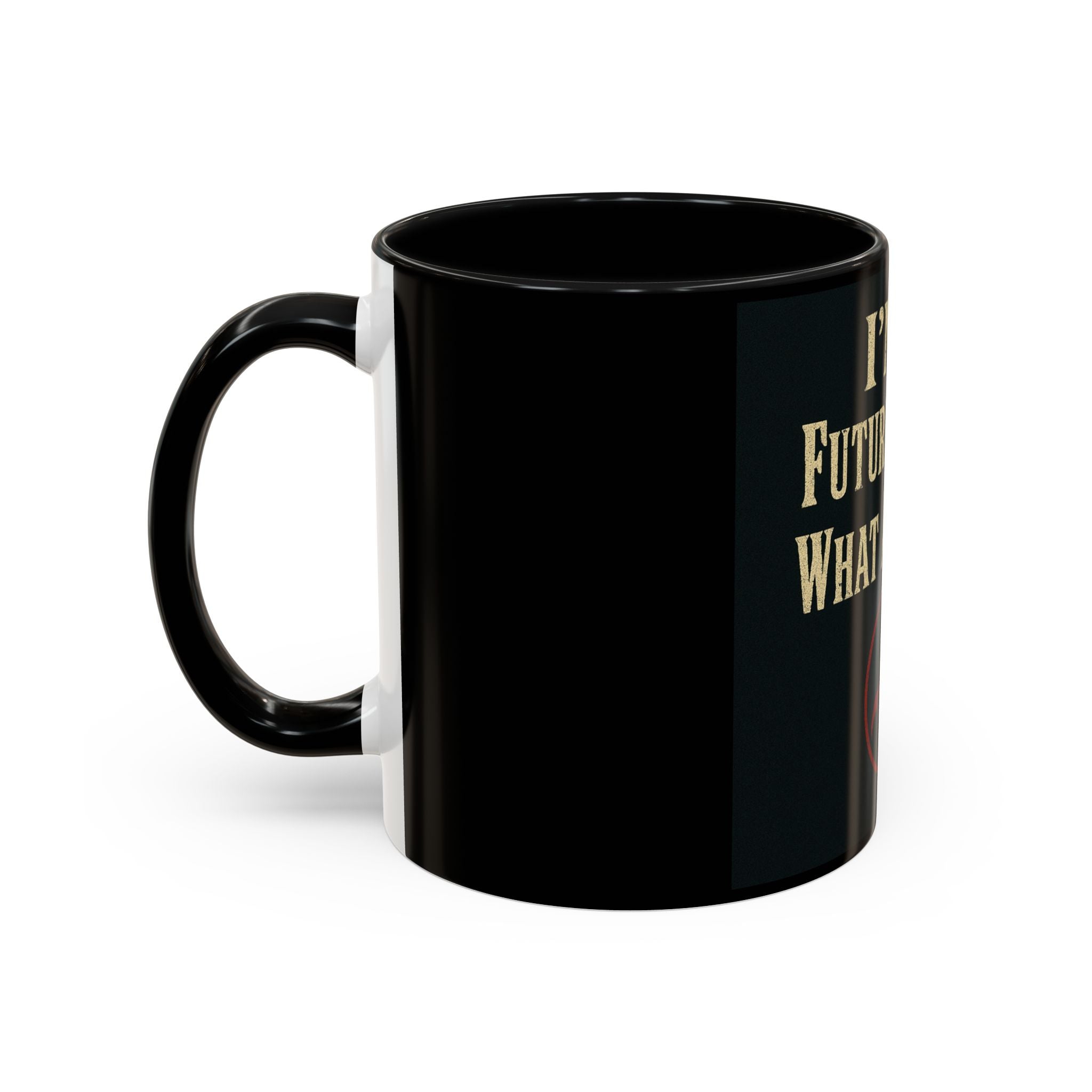 I'm a Future Legend Coffee Mug – Motivational Black Accent Mug (11/15oz)