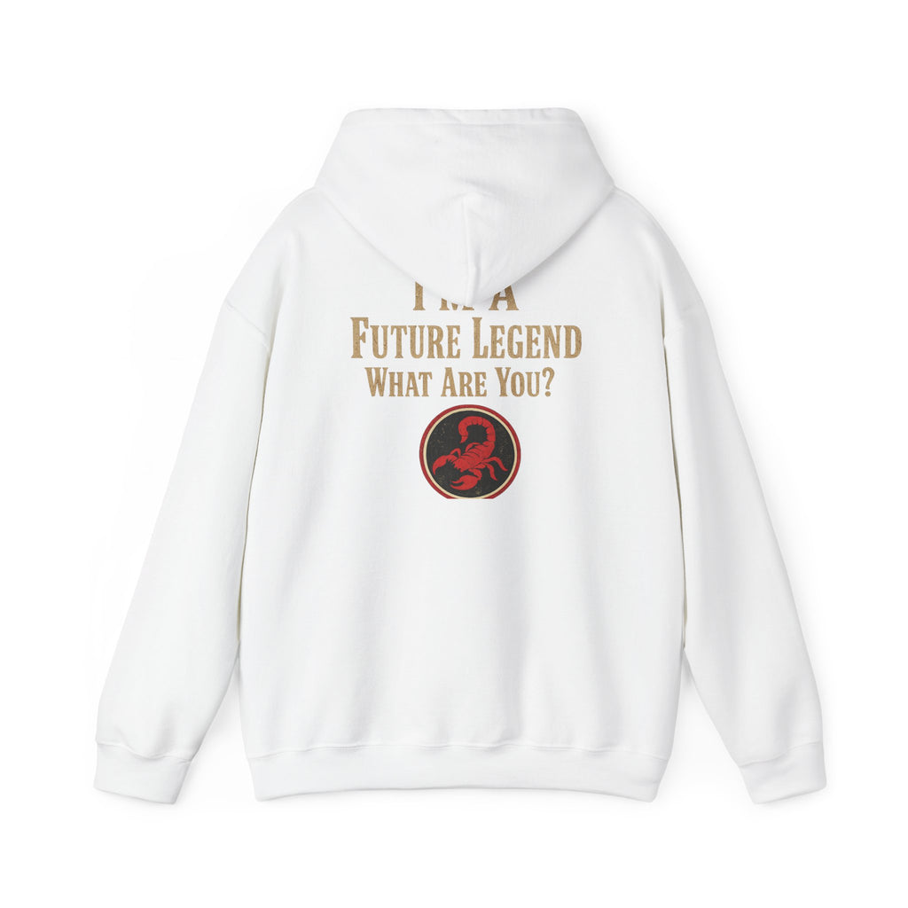 Future Legend Hoodie — "I'm a Future Legend What Are You?" Graphic Hoodie