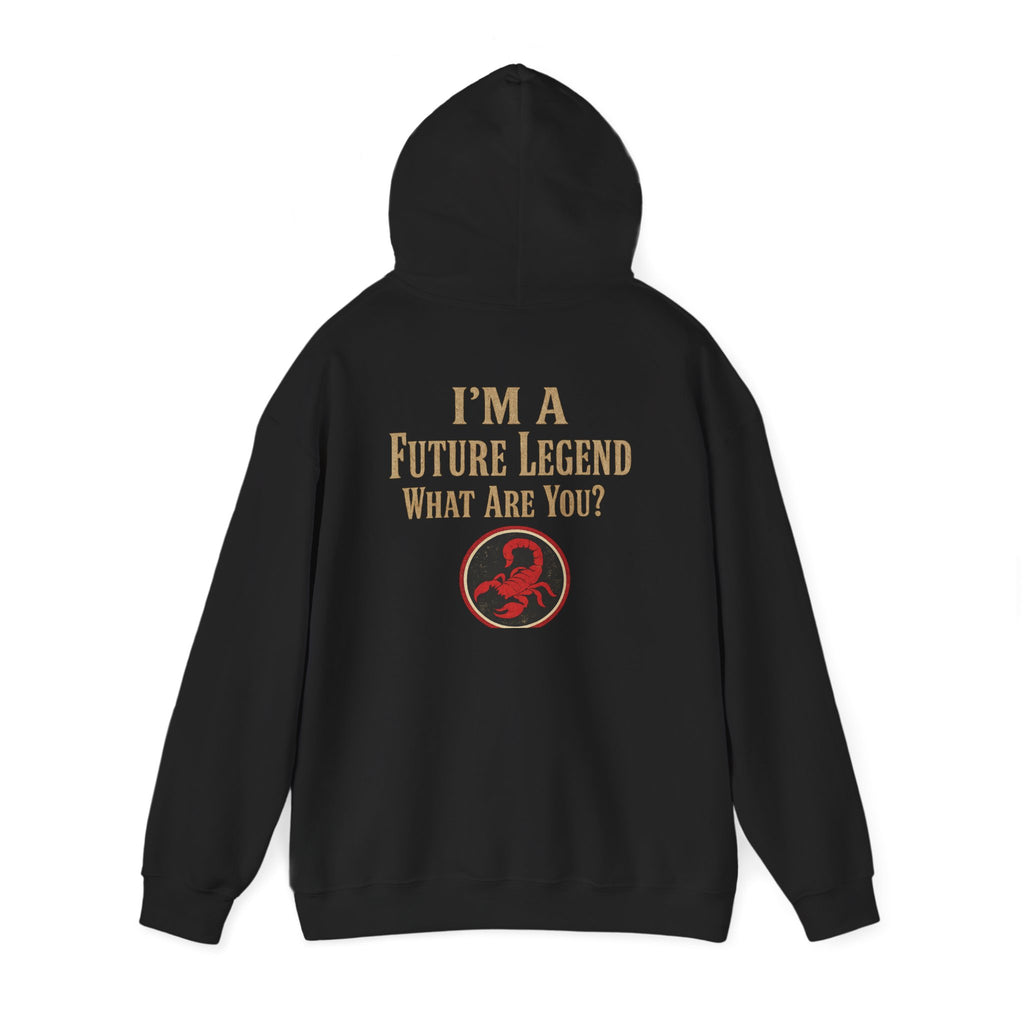 Future Legend Hoodie — "I'm a Future Legend What Are You?" Graphic Hoodie